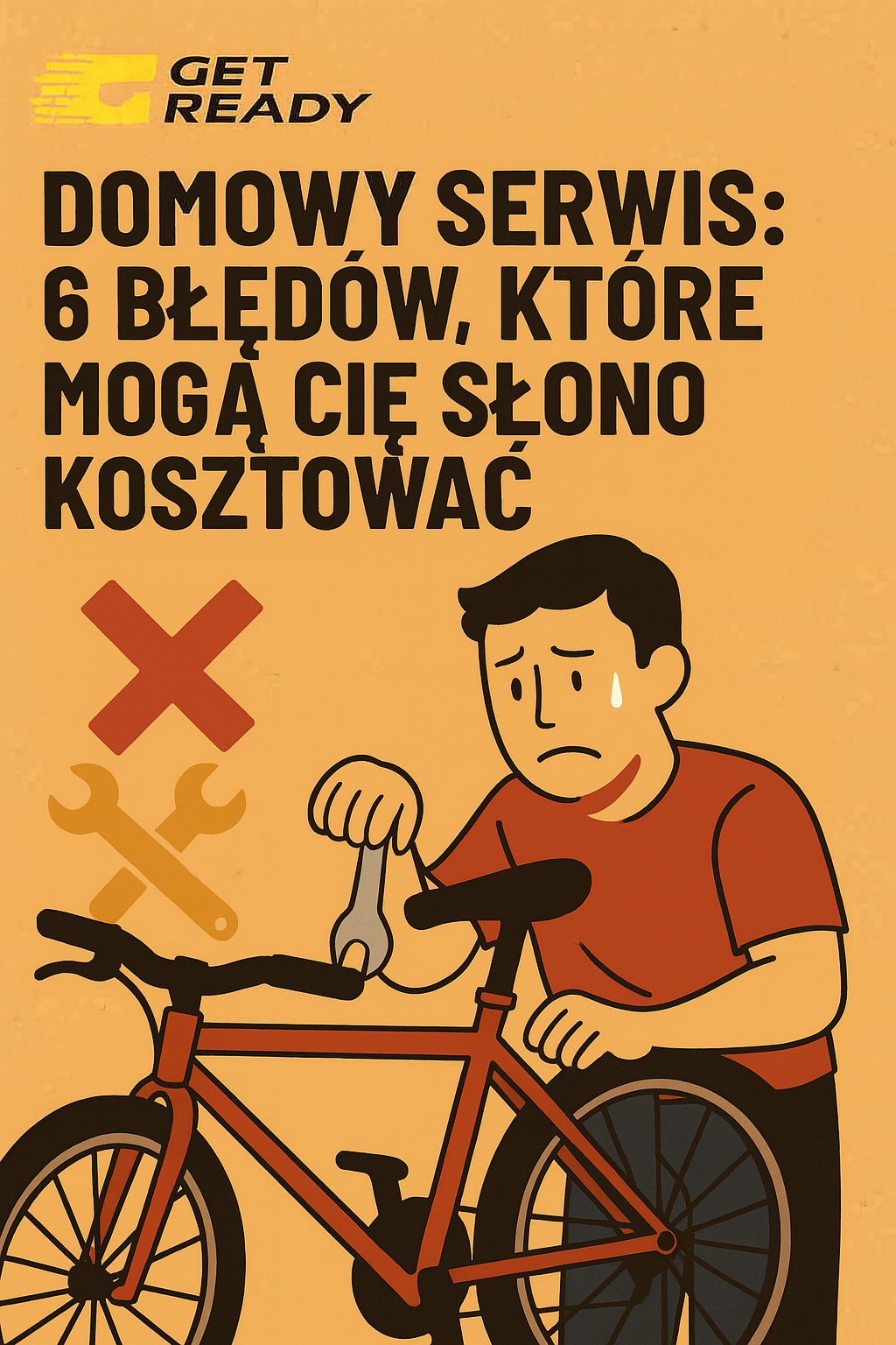 Domowy serwis roweru: 6 błędów, które mogą Cię słono kosztować